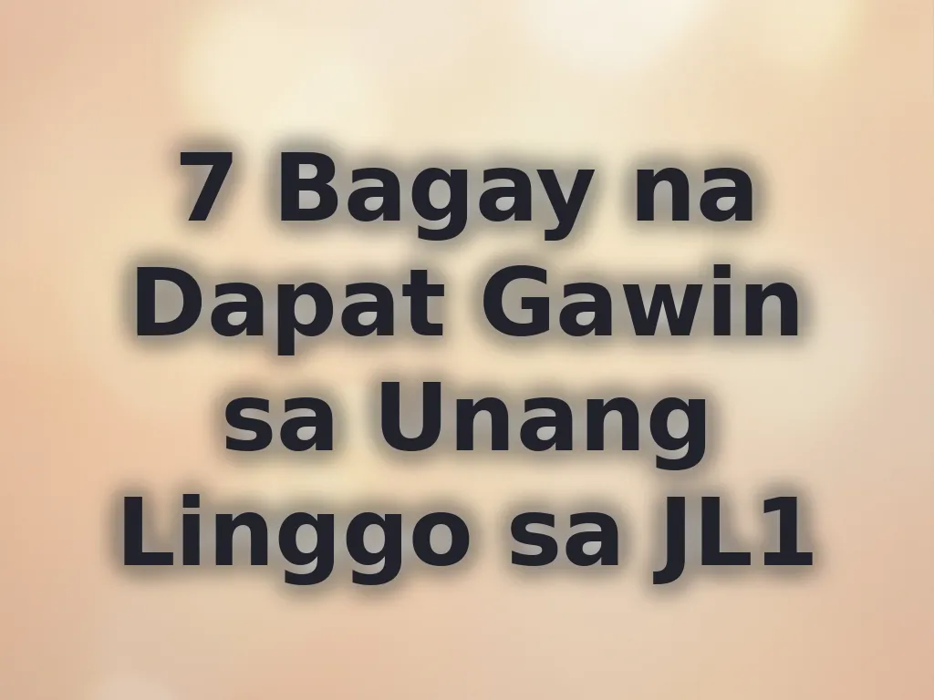 Unang linggo sa JL1